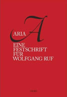 Aria - Festschrit for Wolfgang Ruf