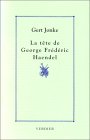 La tête de George Frédéric Haendel