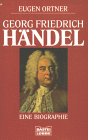 Georg Friedrich Händel. Eine Biographie.