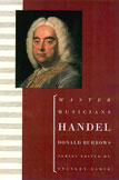 "Handel" by Donald Burrows (Oxford University Press)